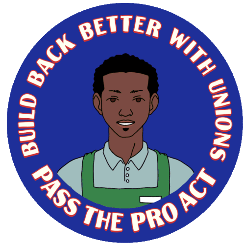 Build Back Better With Unions Pass The Pro Act Sticker - Build Back Better With Unions Pass The Pro Act Labor Unions Stickers