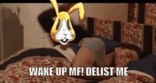 Delist Wake Up Delist Me GIF - Delist Wake Up Delist Me Solderland Bunnies GIFs