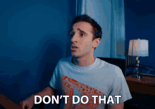 Dont Do That Anthony Mennella GIF - Dont Do That Anthony Mennella Culter35 GIFs