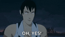 a cartoon character is smiling and saying `` oh , yes '' .