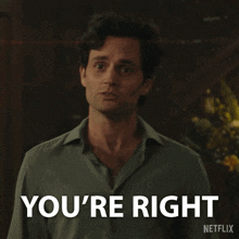a man is standing in front of a sign that says you 're right