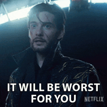 It Will Be Worst For You General Kirigan GIF - It Will Be Worst For You General Kirigan Ben Barnes GIFs