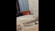 Wake Up Get Up GIF - Wake Up Get Up Time To Get Up GIFs