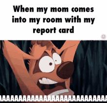 When My Mom Walks Into My Room With My Report Card GIF - Report Card When Your Mom Sees Your Report Card When My Mom Comes Into My Room With My Report Card GIFs