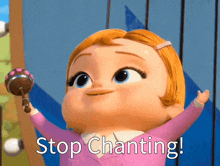 a baby girl holding a rattle with the words stop chanting below her