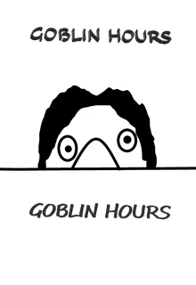 Goblin Hours GIF - Goblin Hours The Sam Man GIFs
