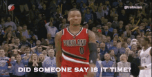 Did Someone Say Is It Time? GIF - Is It Time Did Someone Say Is It Time Damian Lillard GIFs
