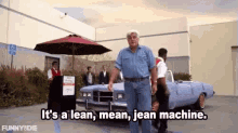 Lean Mean Jean Machine GIF - Leanmachine Jean Jay Leno GIFs