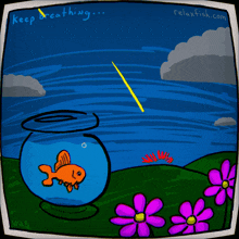 a cartoon of a goldfish in a bowl with the words " keep breathing " on the bottom