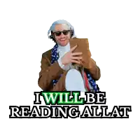 a man reading a book with the words " i will be reading allat " on the bottom