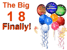 a birthday card that says the big 18 finally with balloons
