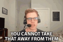 You Cannot Take That Away From Them Dave Olson GIF - You Cannot Take That Away From Them Dave Olson Dolson GIFs