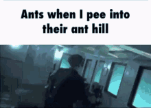 Ants When I Pee Into Their Ant Hill GIF - Ants When I Pee Into Their Ant Hill GIFs