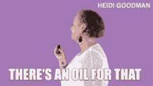 Theres An Oil For That Heidi Goodman GIF - Theres An Oil For That Heidi Goodman Nods GIFs