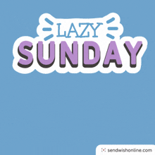 Happy Sunday Lazy Sunday GIF