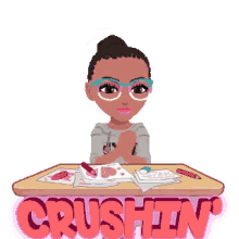 a girl with glasses sits at a desk with the words crushin ' written on it