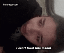 I Can'T Trust This Menul.Gif GIF - I Can'T Trust This Menul Face Person GIFs