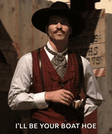 a man wearing a hat and vest says i 'll be your boat hoe