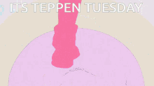 Teppen Teppen Tuesday GIF - Teppen Teppen Tuesday Its Teppen Tuesday GIFs