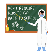 Dont Require Kids To Go Back To School Covid Sticker - Dont Require Kids To Go Back To School Covid Covid19 Stickers