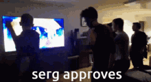 serg andy approves