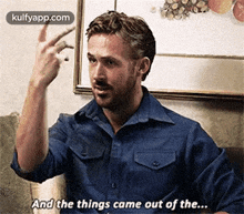 And The Things Came Out Of The....Gif GIF - And The Things Came Out Of The... Ryan Gosling Q GIFs
