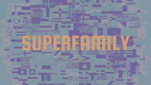 Superfamily GIF - Superfamily GIFs