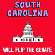 South Carolina Will Flip The Senate Sc GIF - South Carolina Will Flip The Senate South Carolina Sc GIFs
