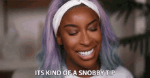 Its Kind Of A Snobby Tip Jackie Aina GIF - Its Kind Of A Snobby Tip Jackie Aina Kinda GIFs