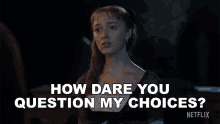 How Dare You Question My Choices Phoebe Dynevor GIF - How Dare You Question My Choices Phoebe Dynevor Daphne Bridgerton GIFs