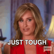 Just Tough Real Housewives Of New York GIF - Just Tough Real Housewives Of New York Just Hard GIFs