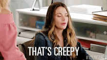 That'S Creepy GIF - Creepy Sutton Foster Younger Tv GIFs