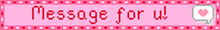 a pink sign that says message for u.