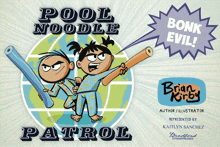 a book called pool noodle patrol is written by brian kirby