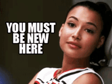 glee santana lopez you must be new here you must be new smile