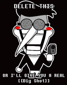 a cartoon character is holding a gun and saying delete this or i 'll give you a real big shot .
