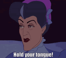 Hold Your Tongue Lady Tremaine GIF - Hold Your Tongue Lady Tremaine Cinderella GIFs