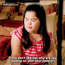 If You Don'T Like Her, Why Are Youputting On Your Best Jewelry?.Gif GIF - If You Don'T Like Her Why Are Youputting On Your Best Jewelry? Madison De La Garza GIFs