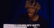 Give Me My Gift My Birthday GIF - Give Me My Gift My Birthday Present GIFs