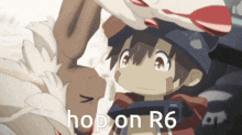 a picture of a boy with the words hop on r6 on it