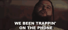 Trappin On The Phone Trapping GIF - Trappin On The Phone Trapping Drugs GIFs