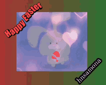 a picture of a bunny with the words happy easter on it