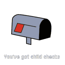 youve got child checks youve got mail mail got mail message