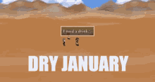 Dry January Need A Drink GIF - Dry January Need A Drink Drink Water GIFs