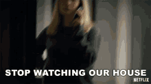 Stop Watching Our House Ane Russell GIF - Stop Watching Our House Ane Russell Jennifer Jason Leigh GIFs