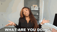 What Are You Doing Courtney Adanna GIF - What Are You Doing Courtney Adanna Courtreezy GIFs