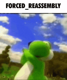 a picture of a green stuffed animal with the words forced reassembled