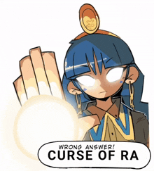a cartoon of a woman holding a light with the words wrong answer curse of ra