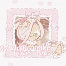 a picture of a cartoon character with the words wedding cake loves terry
