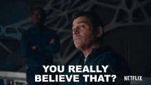 You Really Believe That Mitchell Rembshire GIF - You Really Believe That Mitchell Rembshire The Midnight Sky GIFs